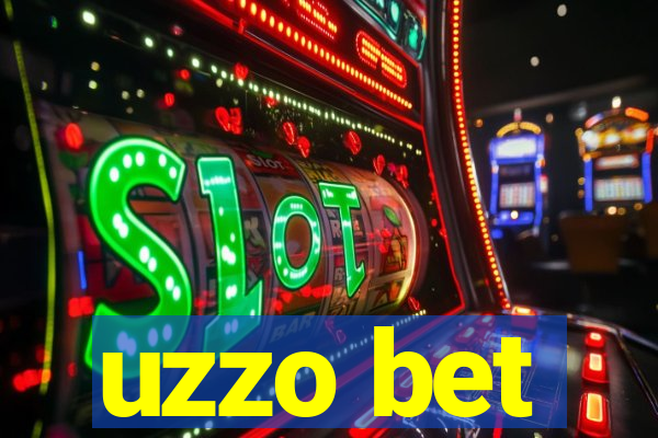 uzzo bet